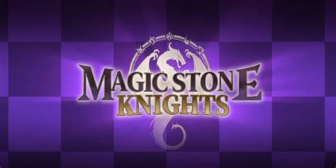 Magic stine knights